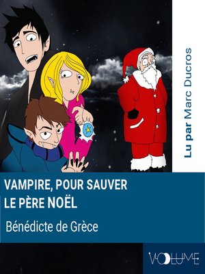 cover image of Vampire, pour sauver le Père Noël